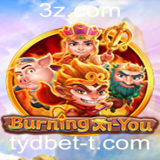 BurningXiYou: Explore o Novo Fenômeno no Mundo dos Jogos